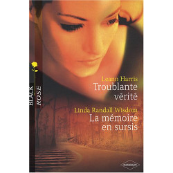 Troublante vérité suivi de La mémoire en sursis