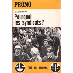 Pourquoi les syndicats