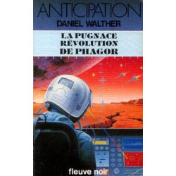 La pugnace révolution de Phagor