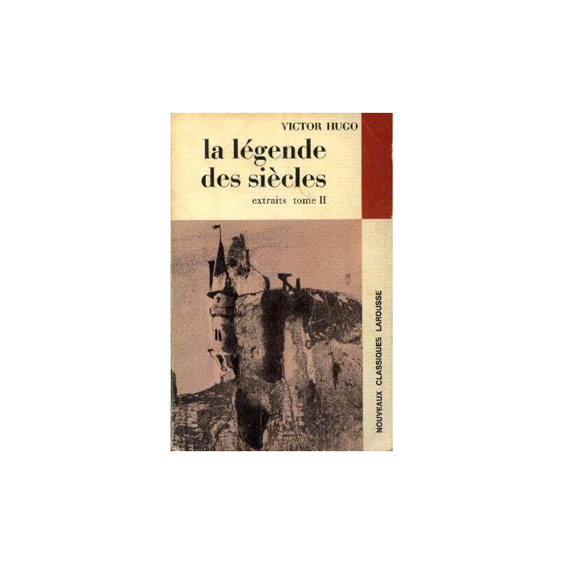 Hugo victor. La légende des siècles (tome 2)