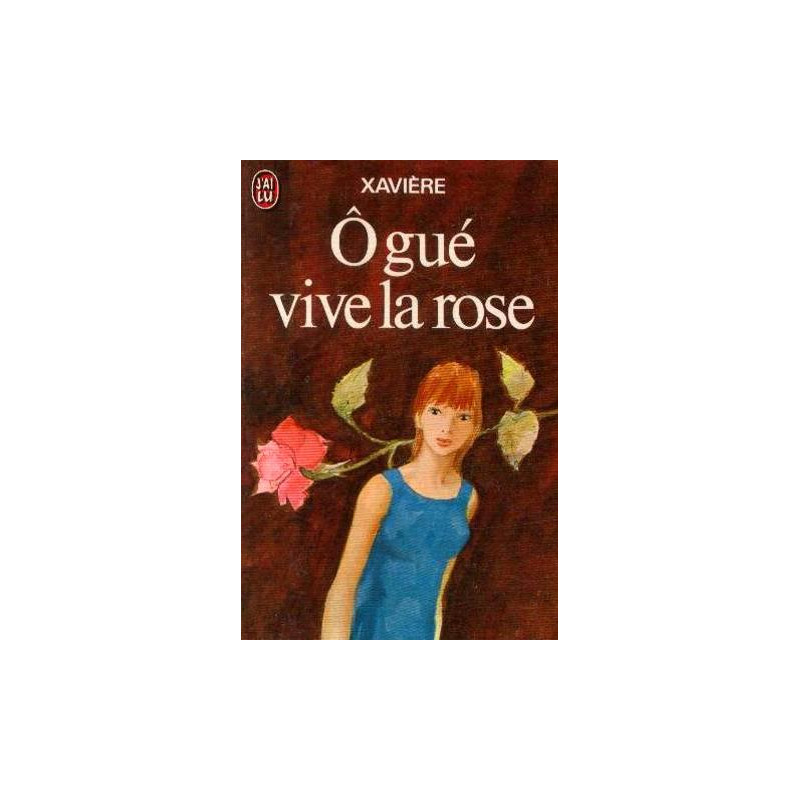 O gué vive la rose