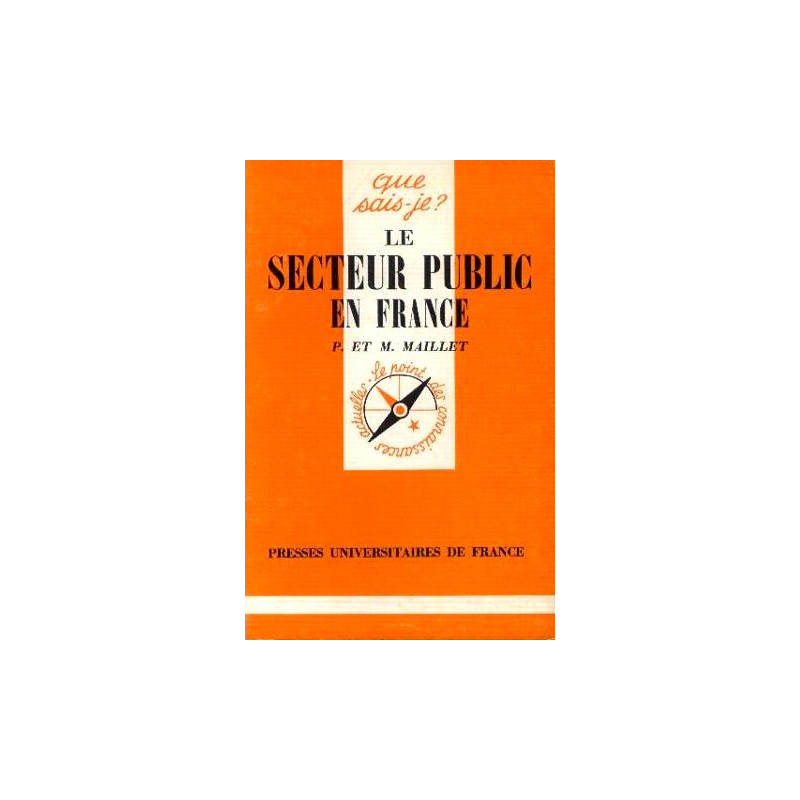 Le secteur public en France - que sais je ? n°1131
