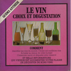 Le Vin choix et dégustation