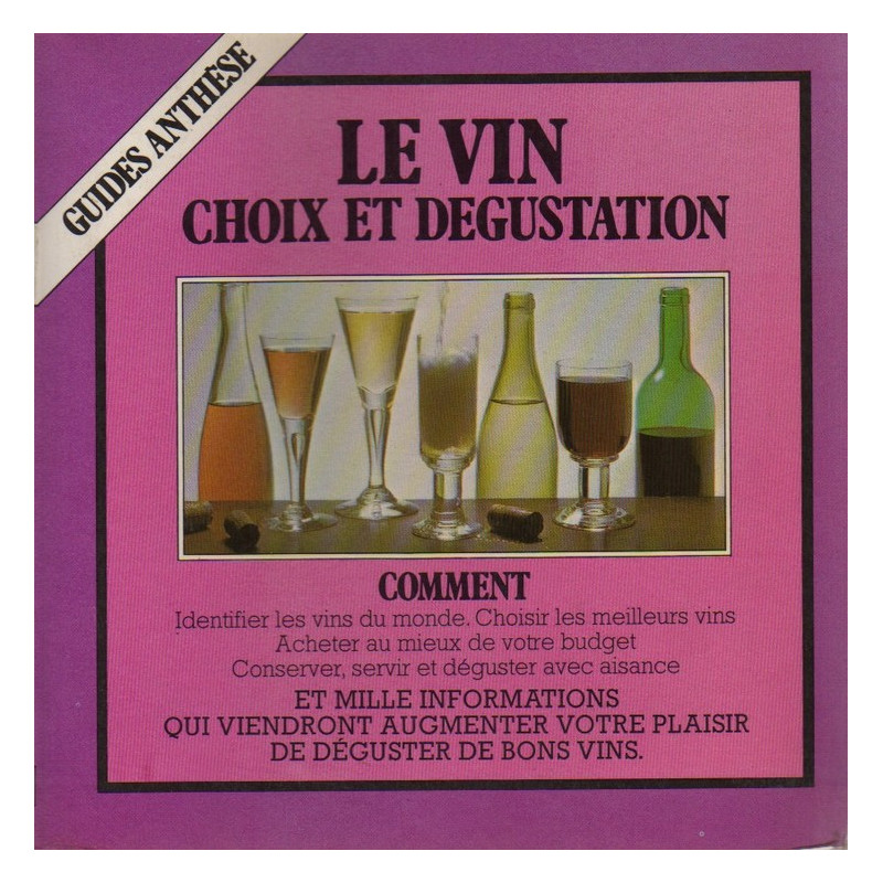 Le Vin choix et dégustation