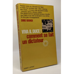 Viva il duce ! Comment se fait un dictateur