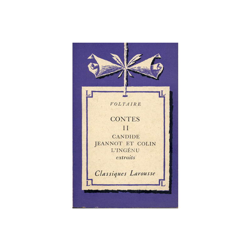 Contes : . 2. Candide. Jeannot et Colin. L'Ingénu