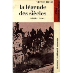 Hugo victor. La légende des siècles extraits tome 1