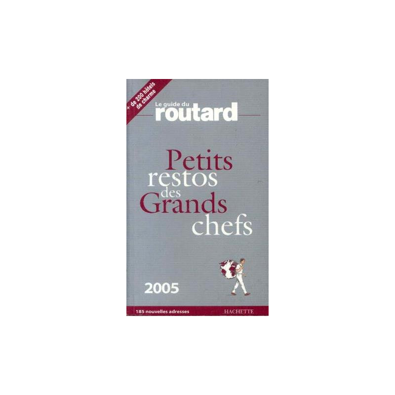 Les Petits restos des Grands chefs 2005