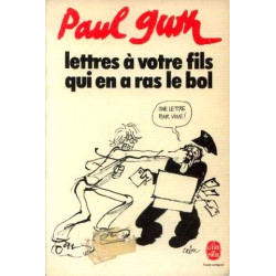 Lettres a Votre Fils Qui en a Ras le Bol