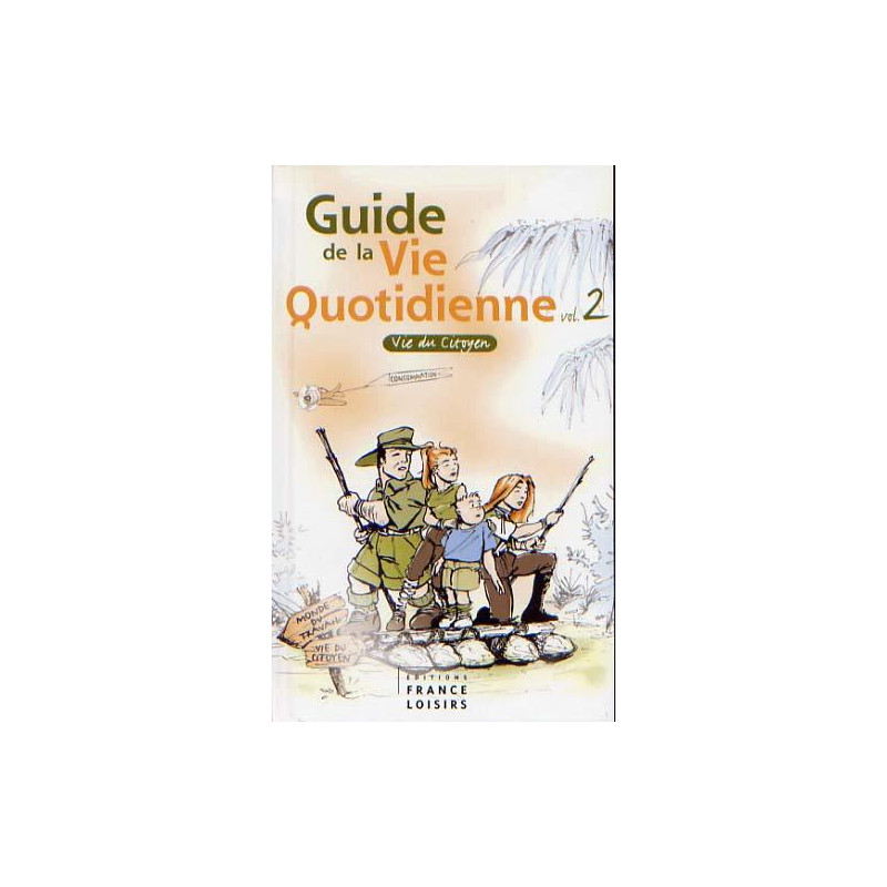 Guide de la vie quotidienne volume 2 vie citoyen
