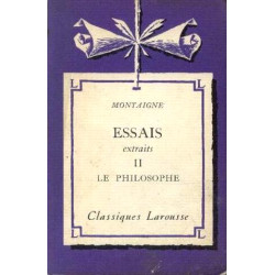 Montaigne. Le philosophe (Essais extrait tome 2)