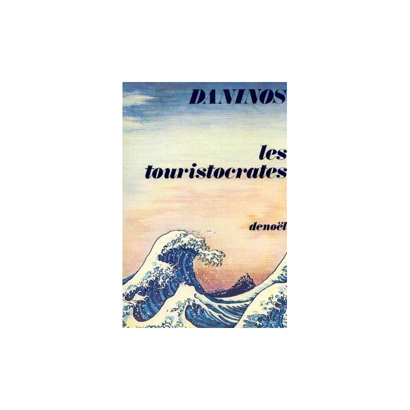 Les touristocrates