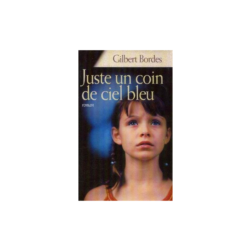 Juste un coin de ciel bleu