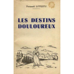 Les destins douloureux tome 1