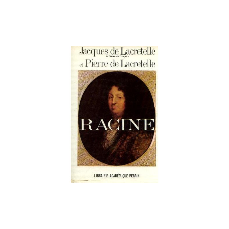 Introduction au théatre de racine suivie de La vie privée de Racine