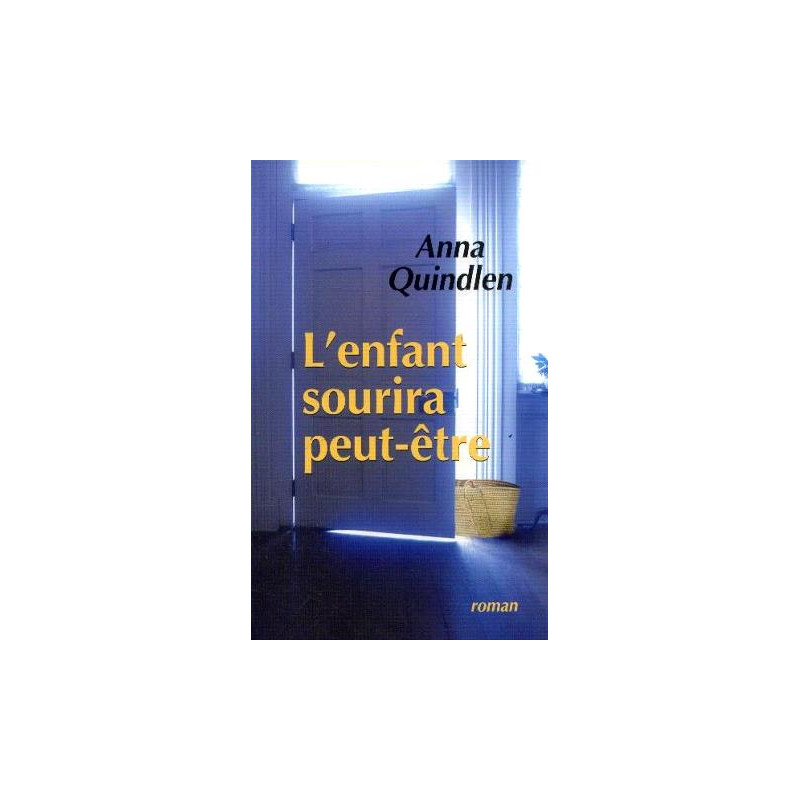 L'enfant sourira peut être