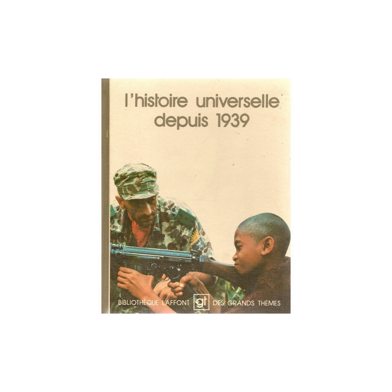 L'histoire universelle depuis 1939