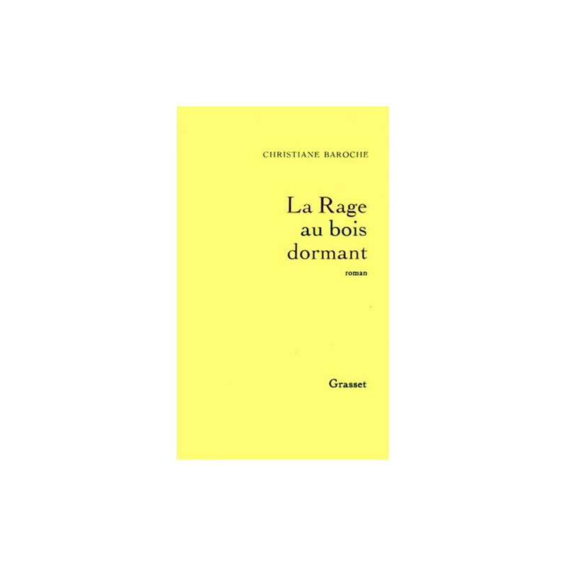 La rage au bois dormant