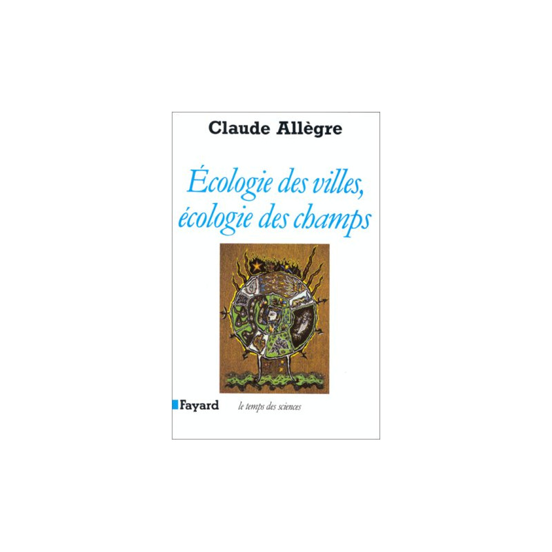 Ecologie des villes écologie des champs
