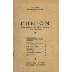 L'union revue mensuelle du clergé paroissial 71me année juillet...