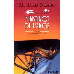 L'instinct de l'ange. suivi de, la diagonale du fou. dernière...