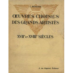 Oeuvres choisies des grands artistes XVIIe - XVIIIe siècles classe...