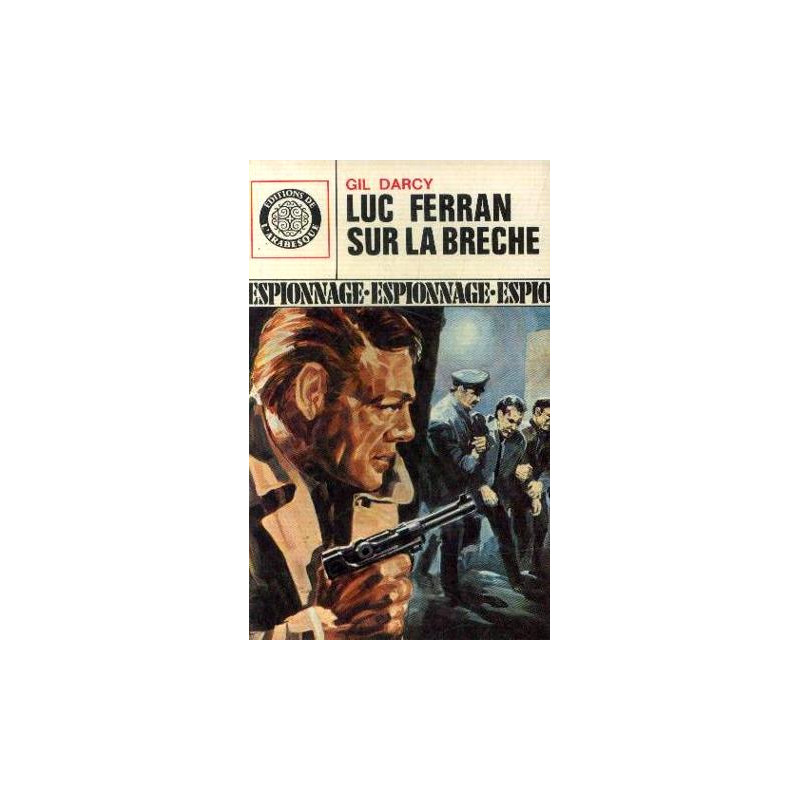 Luc Ferran sur la breche