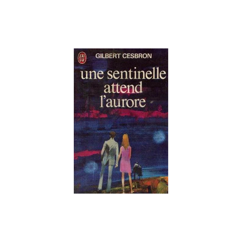 Une sentinelle attend l'aurore