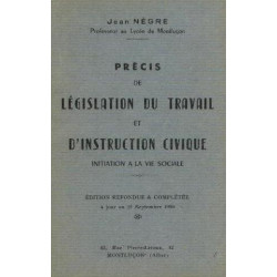 Prècis de législation du travail et d'instruction civique...