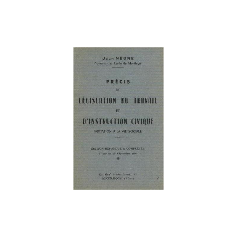 Prècis de législation du travail et d'instruction civique...