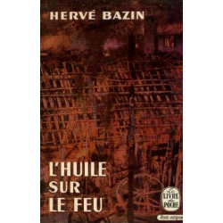 L'huile sur le feu