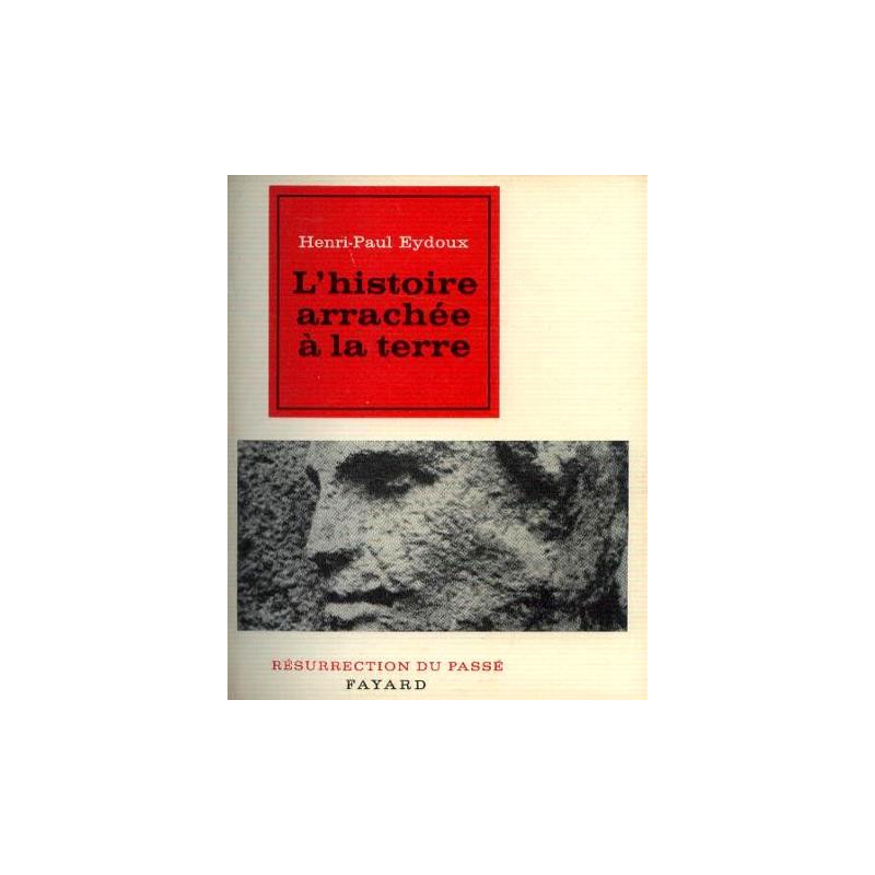 L'histoire arrachée à la terre