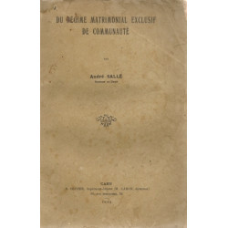 Du régime matrimonial exclusif de communauté