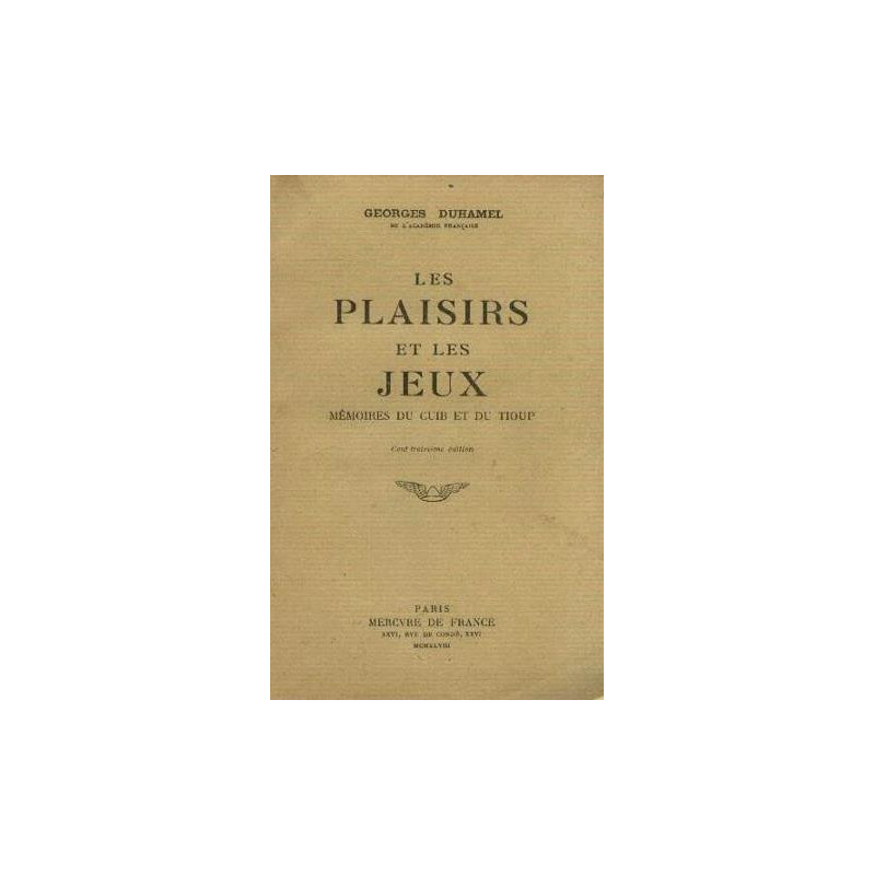 Les plaisirs et les jeux. mémoires du cuib et du tioup