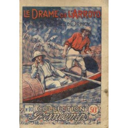 Le drame de l'arroyo (1ère partie)