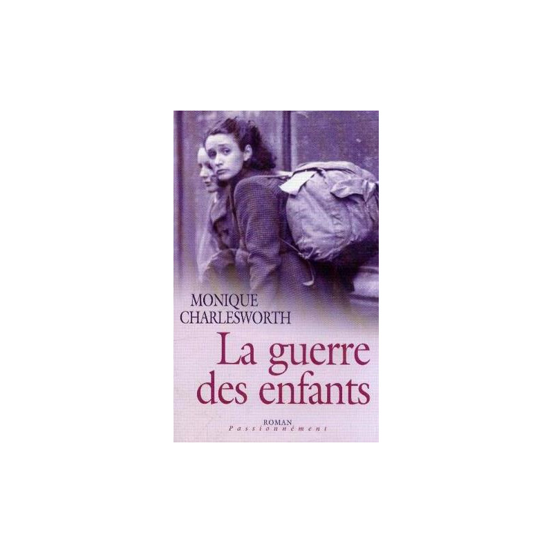 La guerre des enfants (Passionnément)