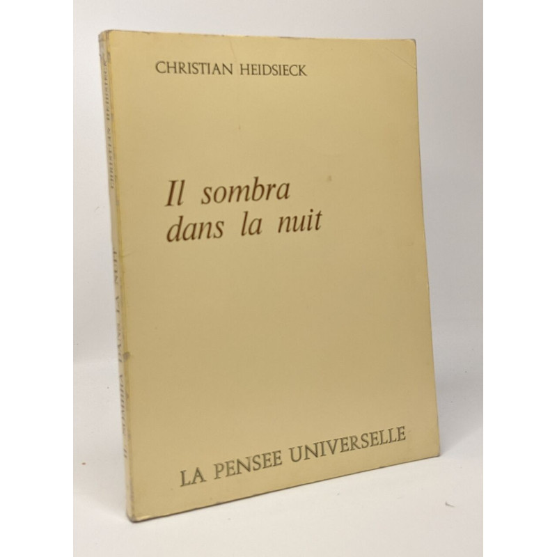Il sombra dans la nuit