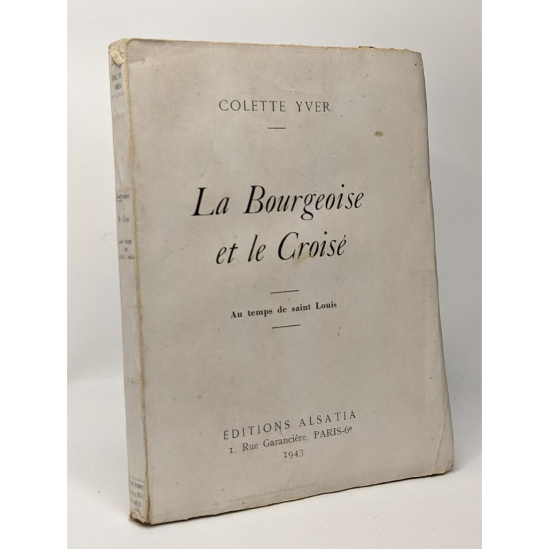 La bourgeoise et le croisé au temps de Saint Louis