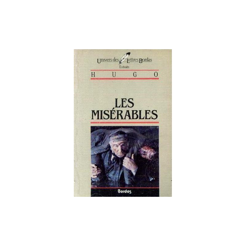 Hugo. Les misérables (extraits)