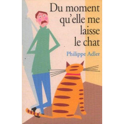Du moment qu'elle me laisse le chat