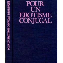 Pour un érotisme conjugal