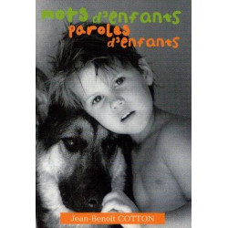 Mots d'enfants paroles d'enfants. essai témoignage