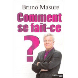 Comment se fait-ce