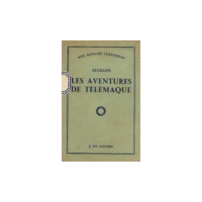 Fénelon. Les aventures de télémaque