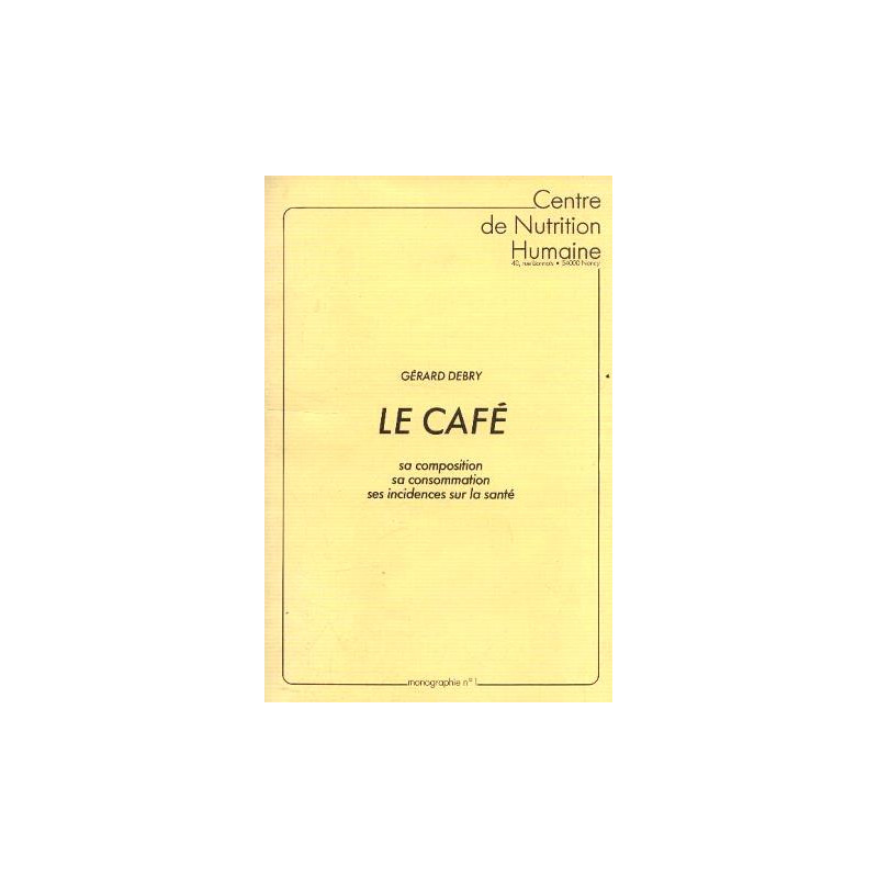 Le café : sa composition sa consommation ses insidences sur la...