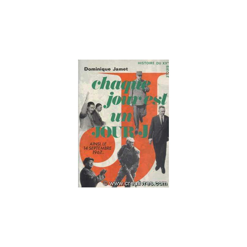 Chaque jour est un jour j ainsi le 14 septembre 1967