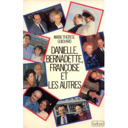 Danielle bernadette francoise et les autres