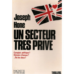 Un secteur três privé. complot politique ? histoire d'amour ?. ou...