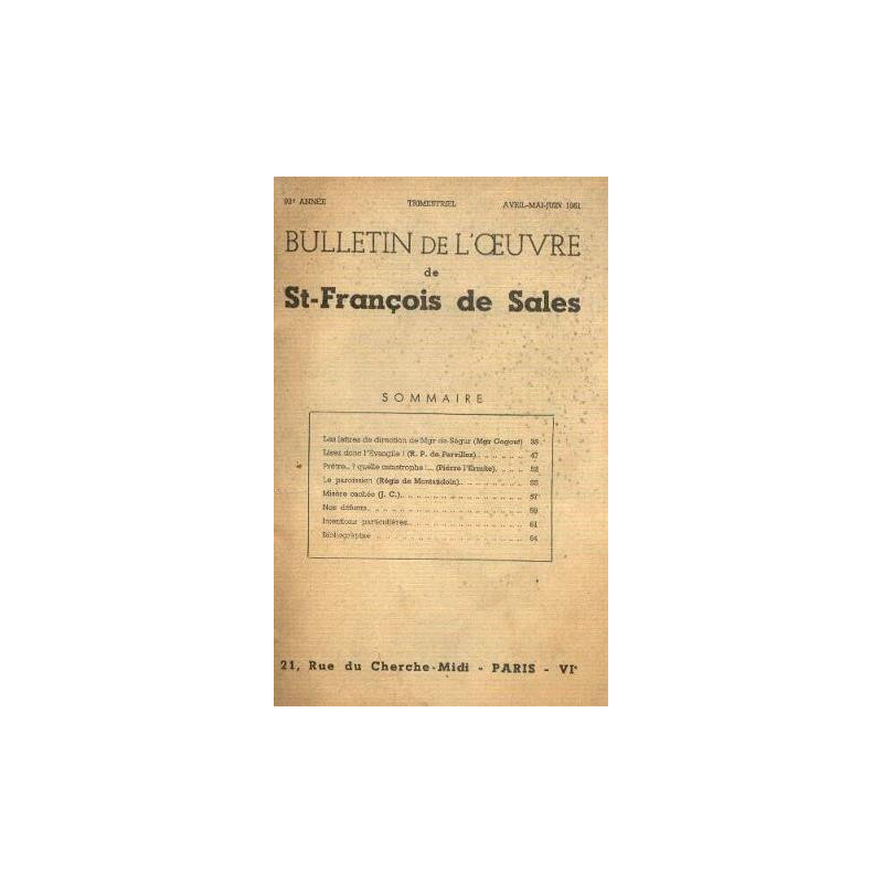 Bulletin de l'oeuvre de st françois de Sales 92e année avril mai juin