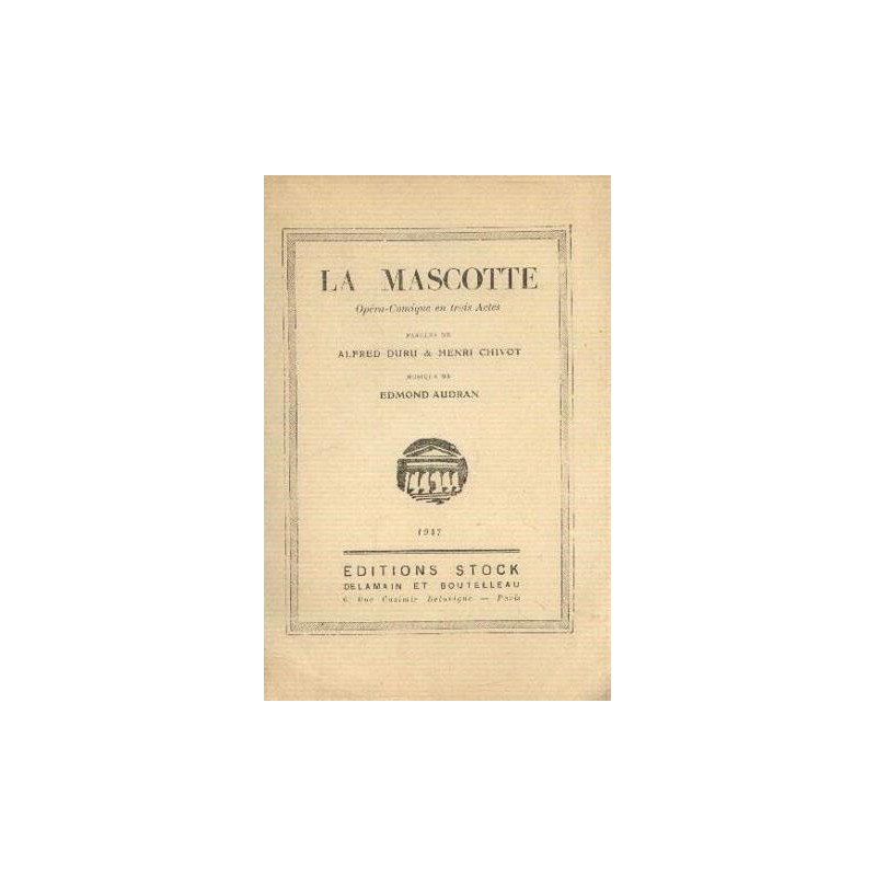 La mascotte opéra comique en 3 actes